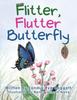 Книга Flitter, Flutter Butterfly