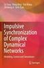 Книга Impulsive Synchronization of Complex Dynamical Networks : Modeling, Control and Simulations