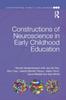 Книга Constructions of Neuroscience In Early Childhood Education