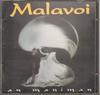 CD MALAVOI - An Maniman 302268 D?clic Communic 1994 France Latin Used