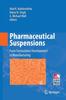 Книга Pharmaceutical Suspensions : From Formulation Development To Manufacturing