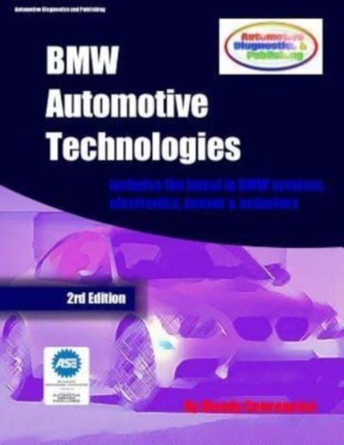 The BMW Automotive Technologies : A European Automotive Series : 1 Book