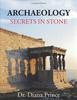 Книга Archaeology Secrets In Stone