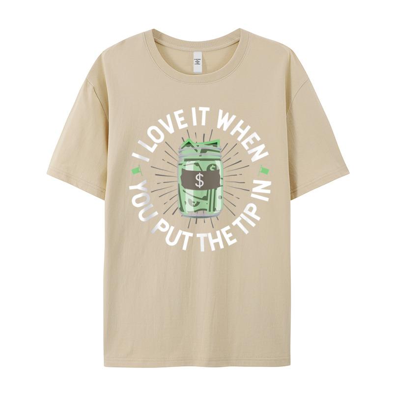 Newest Unisexs Tshirts I Love It When You Casual Tops Tees 100 Cotton Short Sleeve Geek Tee Shirt Round Neck