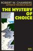 Книга The Mystery of Choice