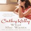 What She Wants by Cathy Kelly Paperback Book 9780007273935