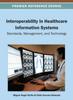 The Interoperability In Healthcare Information Systems : Standards, Management and Technology Book