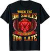 Funny Gamers When The Dm Smiles It'S Already Too Late Unisex T-Shirt
