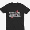 Футболка с Асом Риммером - 'Smoke Me A Kipper', Футболка Красный Карлик, Футболка с Асом Риммером, Футболка Ас Риммер, Подарок Красный Карлик, Smeg Head Красный Карлик