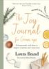 The The Joy Journal For Grown-ups : 50 Homemade Craft Ideas To Inspire Creativity and Connection Book