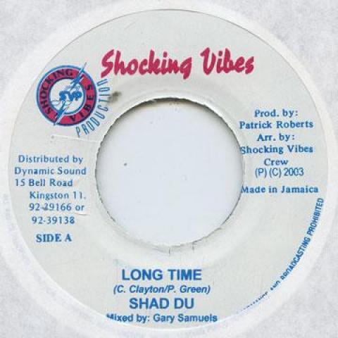 7-дюймовая пластинка SHAD DU / PATCHY - Long Time / Seen My Girl Shocking Vibes 2003 Ямайка Регги, Ска и Даб