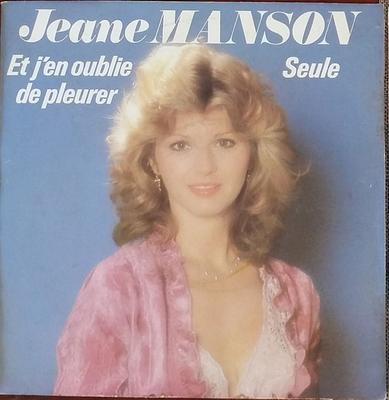 7-дюймовая пластинка JEANE MANSON - Et J'en Oublie De Pleurer / Seule CBSA1806 CBS 1981 Франция Поп Б/у