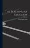 The The Teaching of Geometry Book