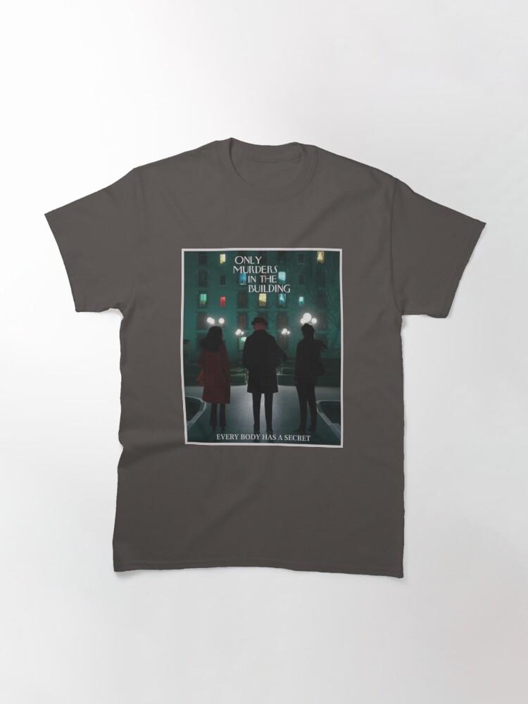 Only Murders In The Building T-ShirtOnly Murders In The Building Classic T-Shirt