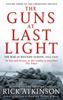 Книга The Guns At Last Light : The War In Western Europe, 1944-1945