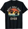 Best Dog Dad Ever Vintage Father S Day Dog Lover Gift Unisex T-Shirt