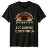 School Is Important But Unisexs TShirt Camping Outdoor