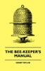 Книга The Bee-Keeper's Manual