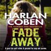 Fade Away by Harlan Coben Paperback Book 9781409150527