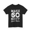 Сделай 60 Шестьдесят Снова Отличной Футболкой Смешная Футболка на 60-летие