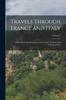 Книга Travels Through France and Italy : With a Particular Description of the Town Territory and Climate of Nice Volume 1