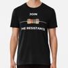 Join the Resistance T-Shirt S-5XL Best T-Shirt