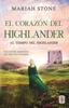 Книга El Corazon Del Highlander : Una Novela Romantica De Viajes En El Tiempo En Las Tierras Altas De Escocia : 3