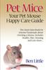 Книга Pet Mice - Your Pet Mouse Happy Care Guide