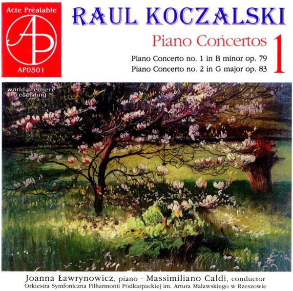 CD JOANNA LAWRYNOWICZ; MASSIMILIANO CA - Raul Koczalski: Piano Concetos Vol. AP0501 Acte Préalable 2017 Japan Classical Used