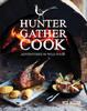 The Hunter Gather Cook : Adventures In Wild Food Book