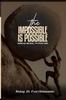Книга The Impossible Is Possible