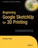 Книга Beginning Google Sketchup for 3D Printing