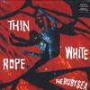 Виниловая пластинка THIN WHITE ROPE - The Ruby Sea 310421 Frontier Record 2018 US Rock