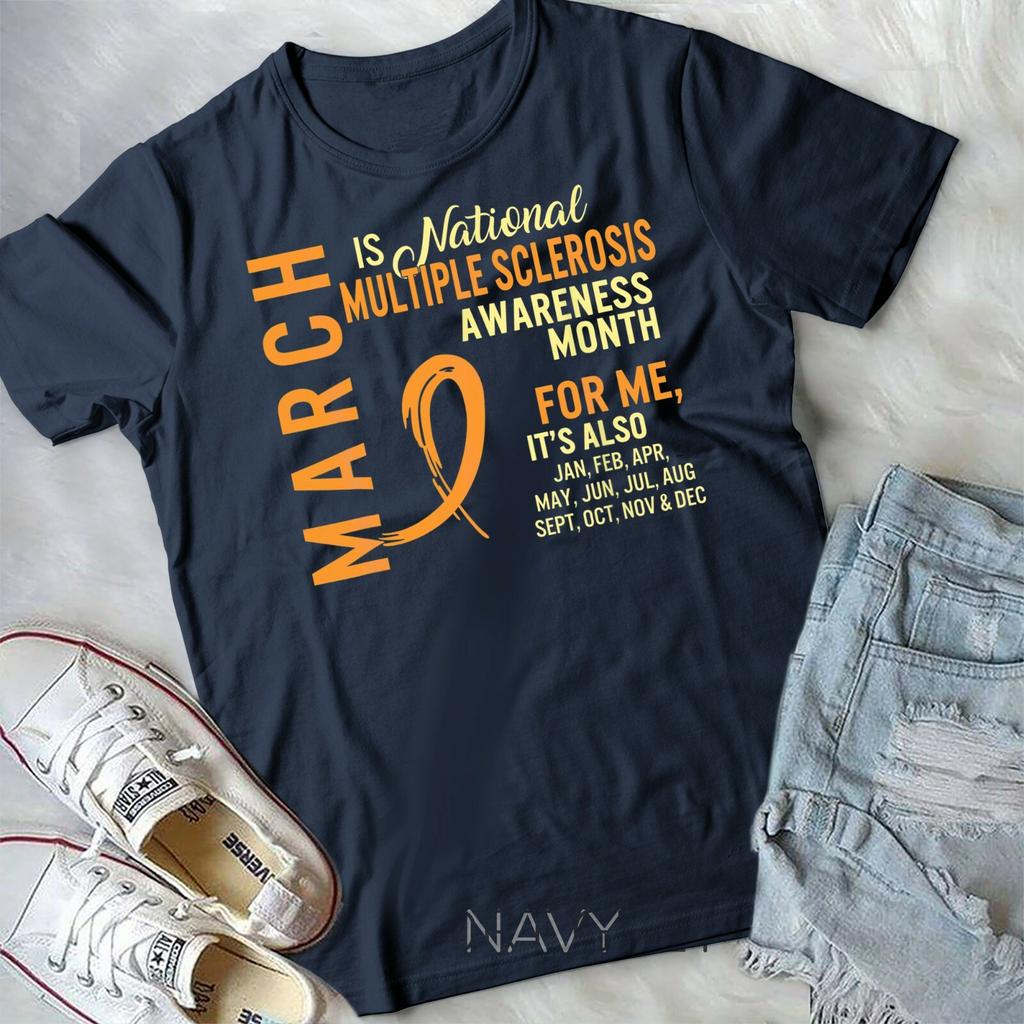 March is National Multiple Sclerosis Awareness Month Orange T-shirt