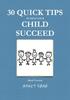 Книга 30 Quick Tips To Help Your Child SUCCEED