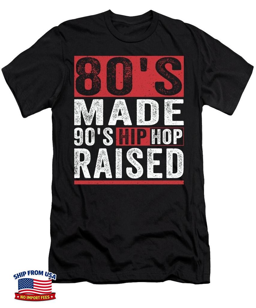 80s Made 90s Hip Hop Raised Retro Rap Music Vintage Graphic Gift Unisex T-Shirt