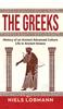 Книга The Greeks History Of An Ancient Advanced Culture Life In Ancient Greece by Niels Lobmann - Hardback