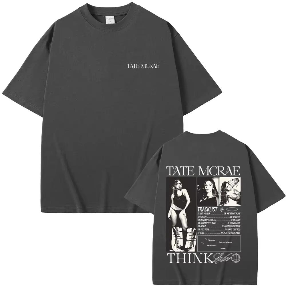 Singer Tate Mcrae The Think Later Tour T Shirts Unisexs Fashion Crewneck Tshirt Unisex Unisex Vintage Oversized Short Sleeve Tshirts