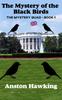 Книга The Mystery of the Black Birds : 1