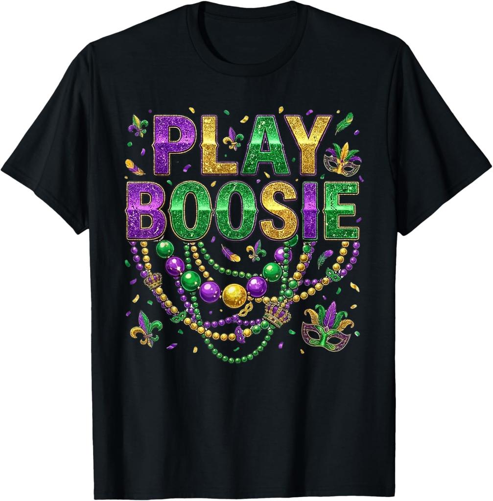 Play Boosie Beads Mardi Gras Carnival Louisiana New Orleans T-Shirt