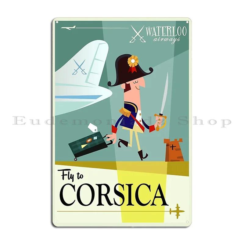 Fly To Corsica Travel Metal Plaque Poster Wall Mural Wall Plaque Garage Garage Designing Corsica Tin Sign Poster