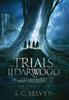 Книга The Trials of Ildarwood : Fall of the Forsaken