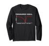 Programmer Morale Computer Scientist Coding Long Sleeve T-Shirt