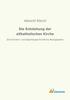Книга Die Entstehung Der Altkatholischen Kirche : Eine Kirchen- Und Dogmengeschichtliche Monographie