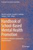 Книга Handbook of School-Based Mental Health Promotion : An Evidence-Informed Framework for Implementation