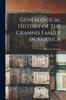 Книга Genealogical History of The Grannis Family In America