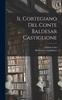 Книга Il Cortegiano Del Conte Baldesar Castiglione