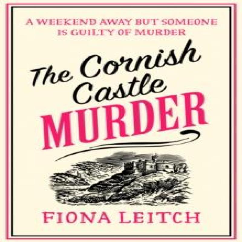 The Cornish Castle Murder by Fiona Leitch Paperback Book 9780008647285