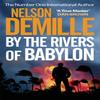 By The Rivers Of Babylon by Nelson DeMille Paperback Book 9780751541793