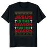 Jesus The Reason Season Unisex T-shirt
